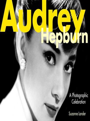 cover image of Audrey Hepburn: a Photographic Celebration